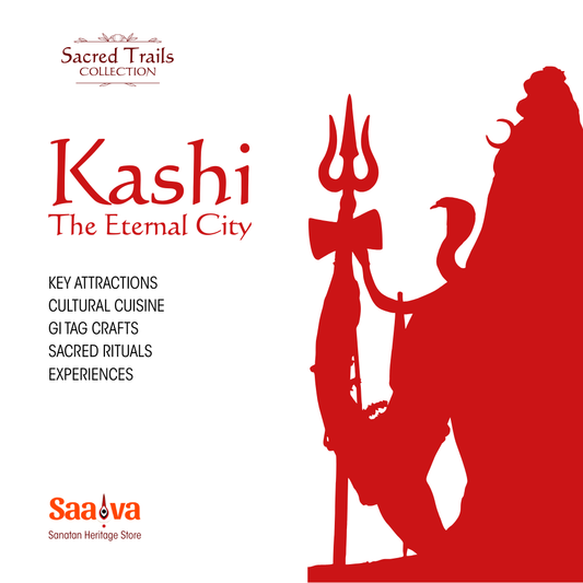 Sacred Trails: Kashi, the Eternal City